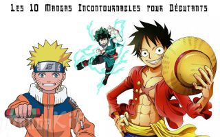 Les 10 mangas incontournables pour les débutants pour bien commencer !