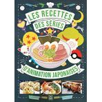 LES RECETTES DES SERIES D'ANIMATION JAPONAISES